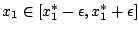 $x_1 \in [x_1^*-\epsilon ,x_1^*+\epsilon ]$