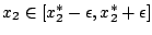 $ x_2 \in [x_2^*-\epsilon ,x_2^*+\epsilon]$